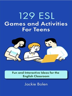 cover image of 129 ESL Games and Activities For Teens